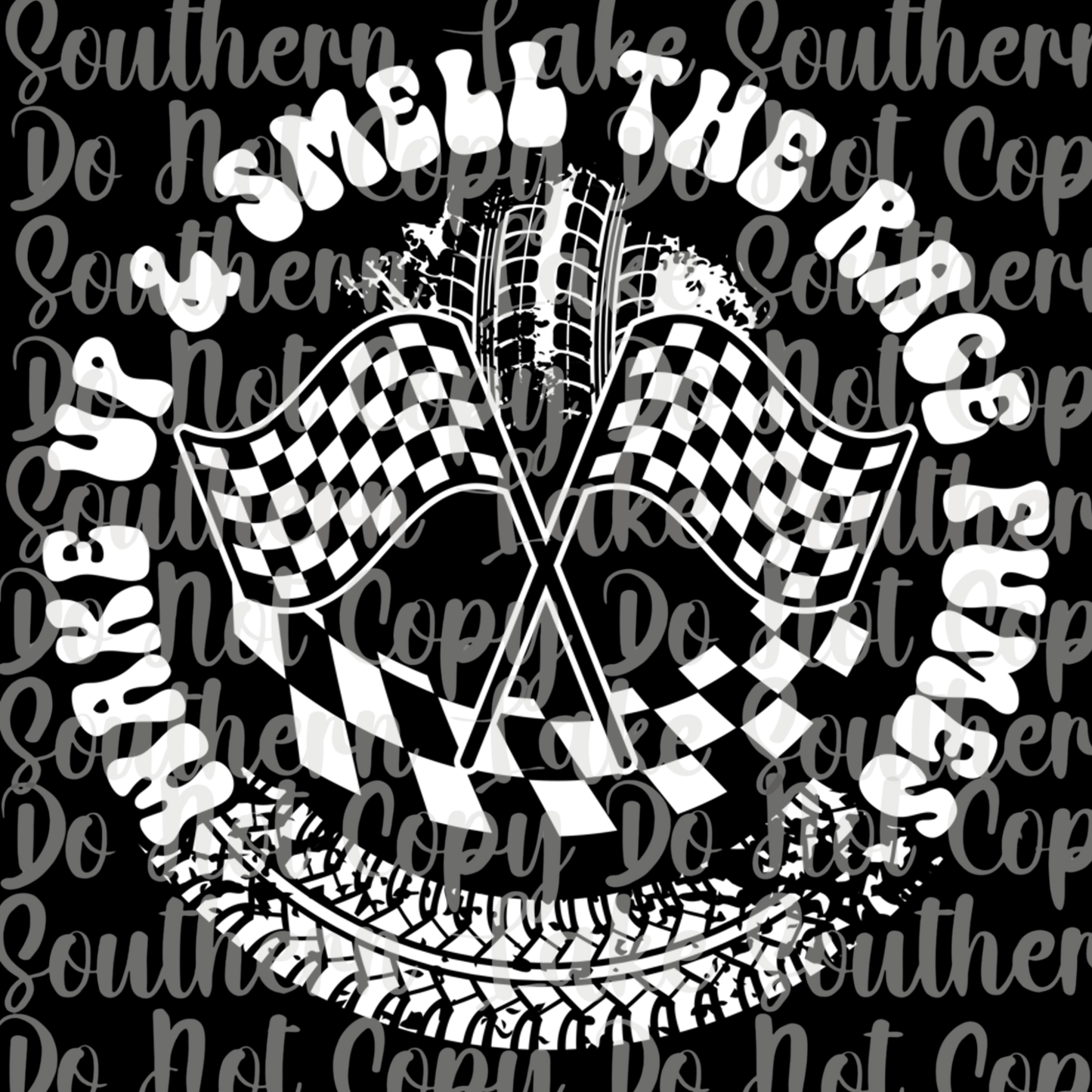 Wake Up And Smell The Race Fumes DTF Single Print