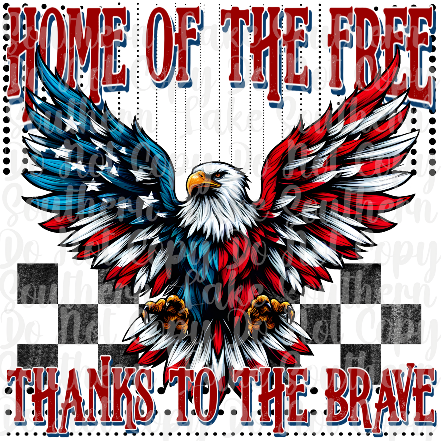 Home of the Free Thanks to the Brave DTF Single Print