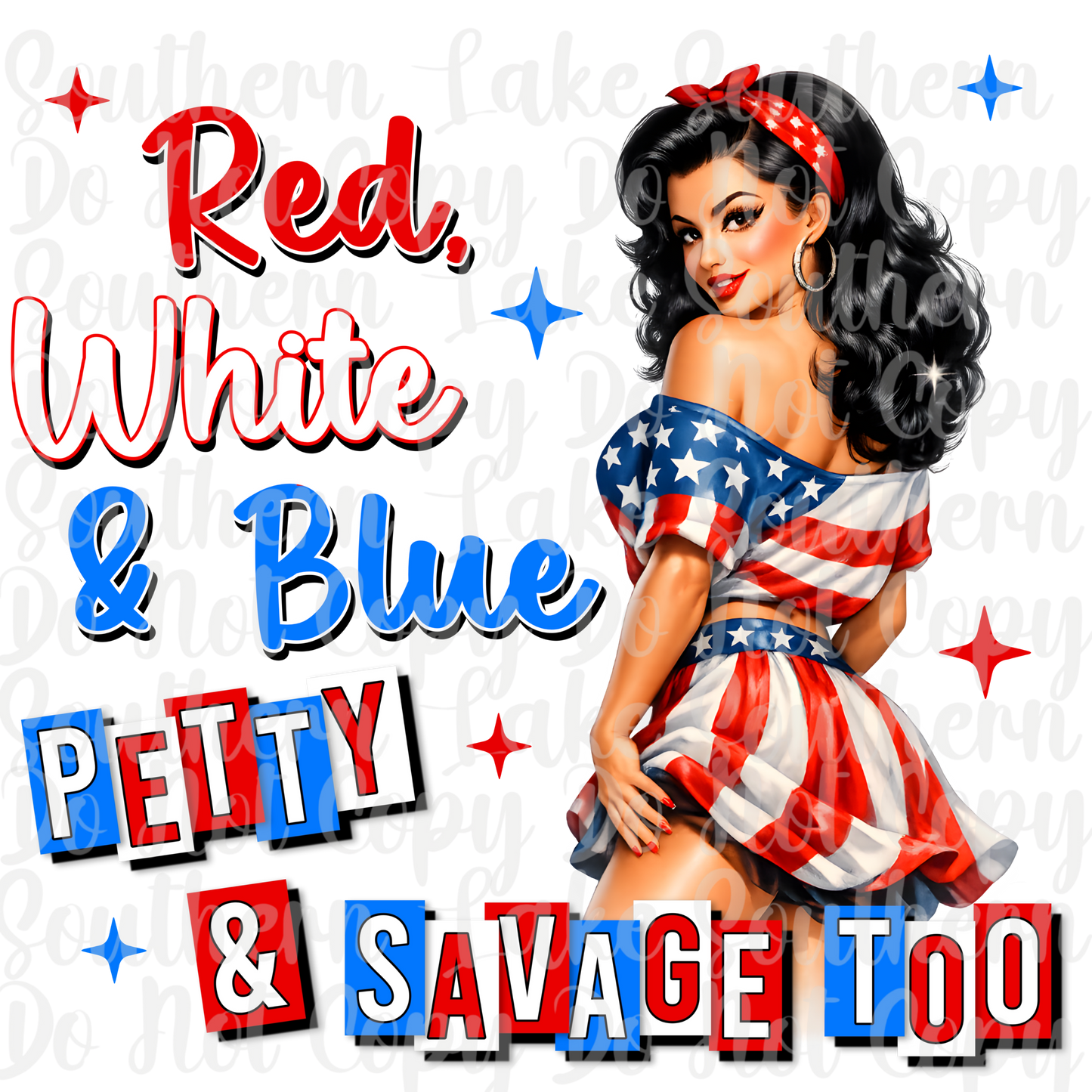 Red, White and Blue Petty and Savage Too DTF Single Print