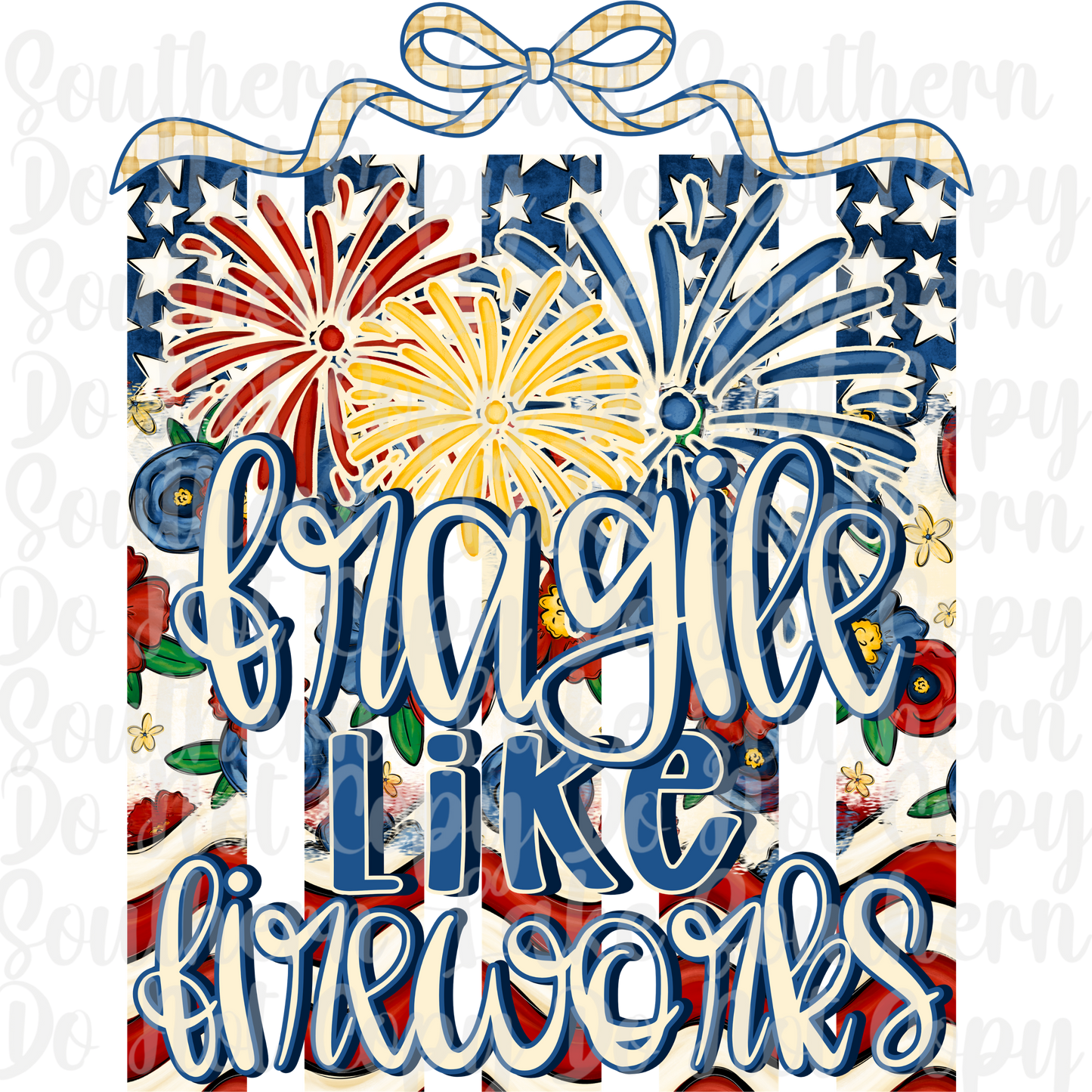 Fragile Like Fireworks DTF Single Print