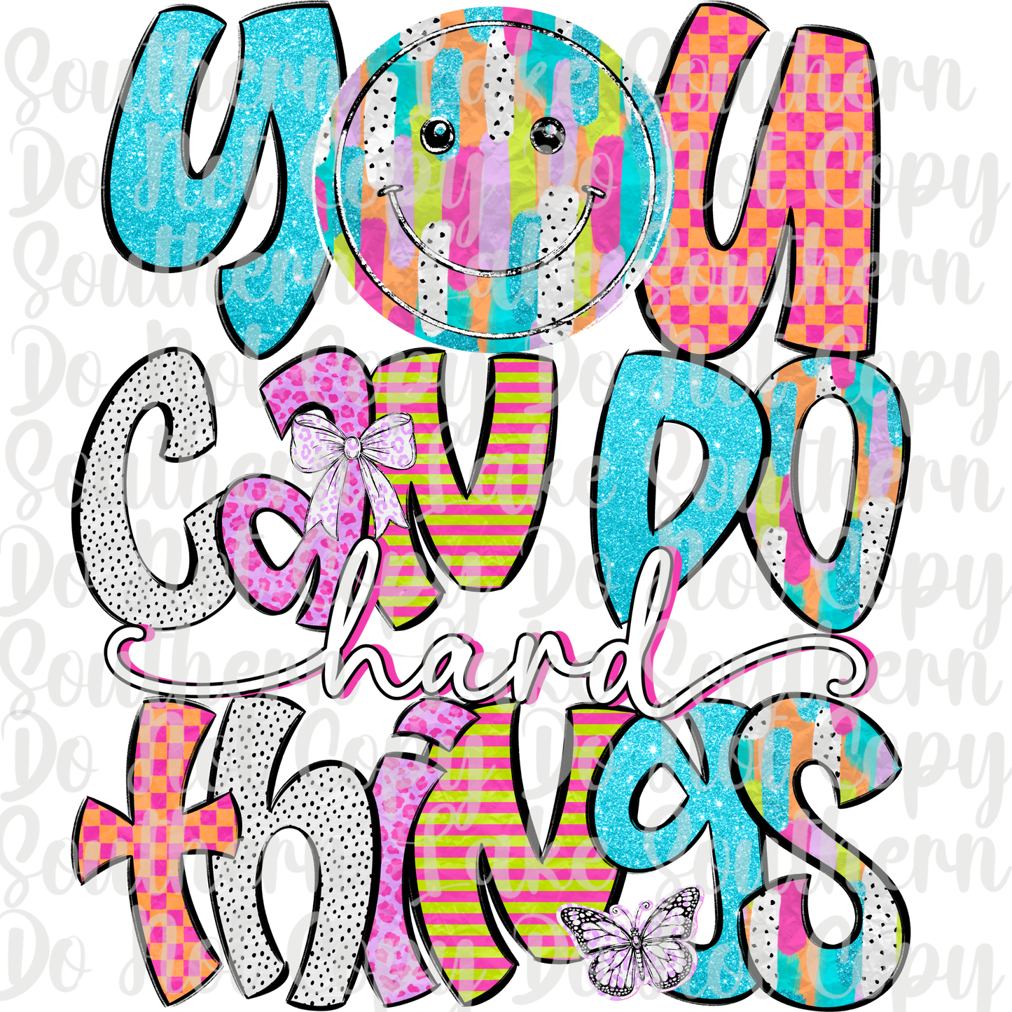 You Can Do Hard Things DTF Single Print