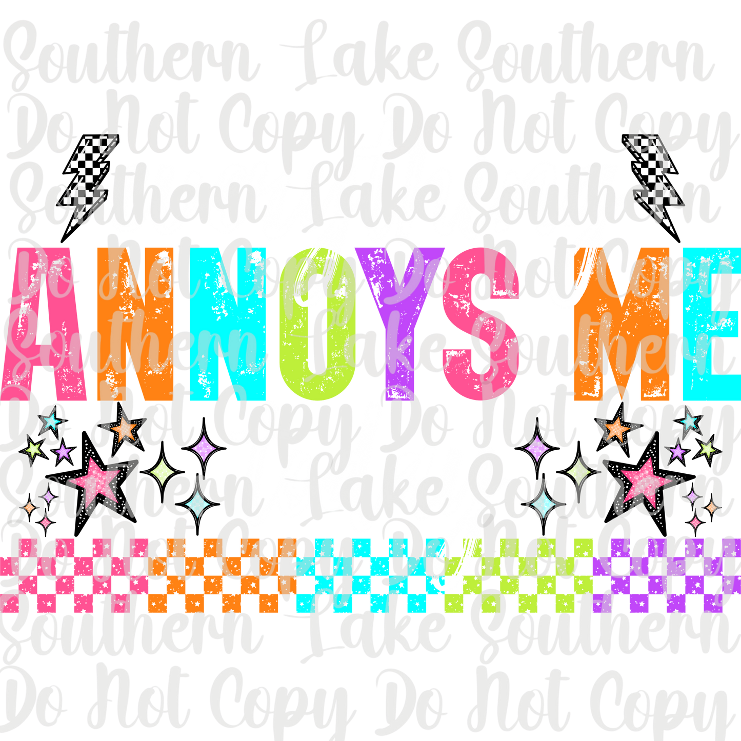Everything Annoys Me Today (White) DTF Single Print