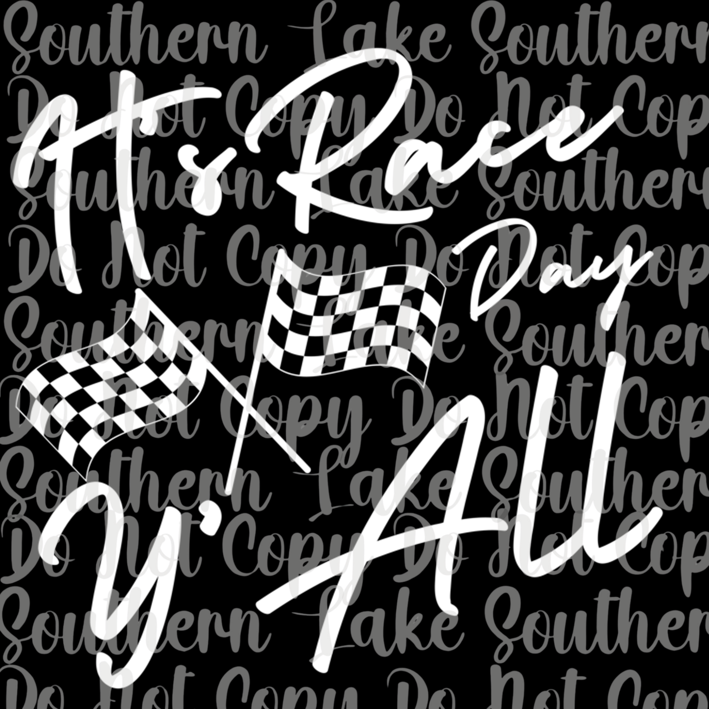 It's Race Day Y'all DTF Single Print
