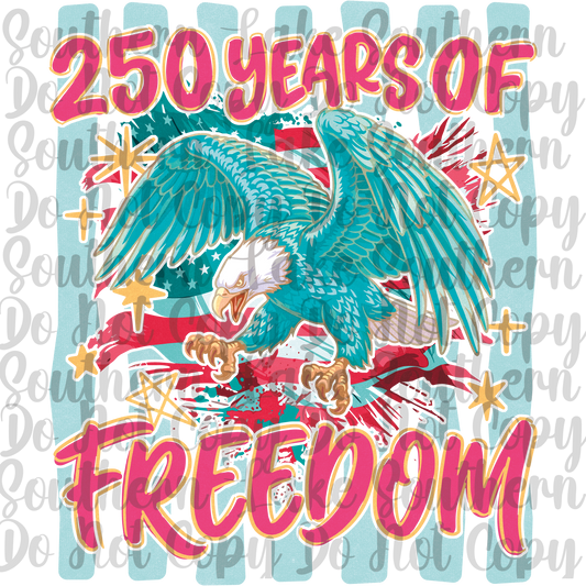 250 Years Of Freedom Eagle DTF Single Print