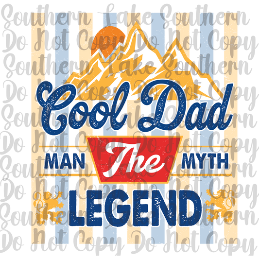 Cool Dad The Man The Myth The Legend DTF Single Print