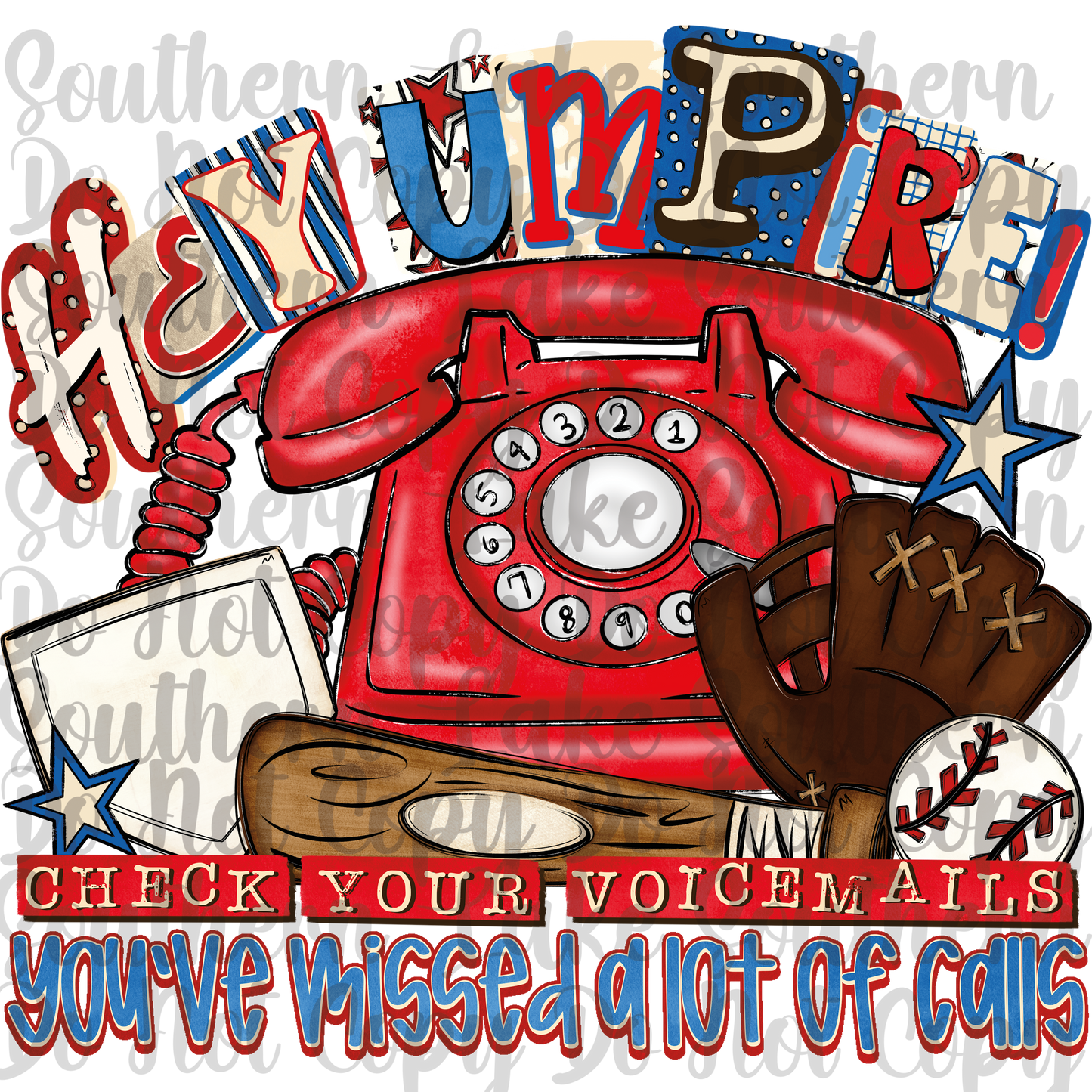 Hey Umpire Check Your Voicemail You Missed A lot Of Calls DTF Single Transfer