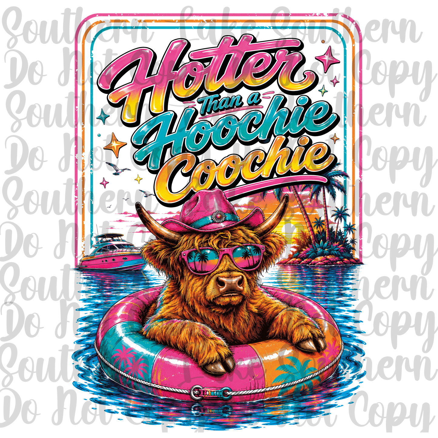 Hotter Than A Hoochie Choochie DTF Single Print