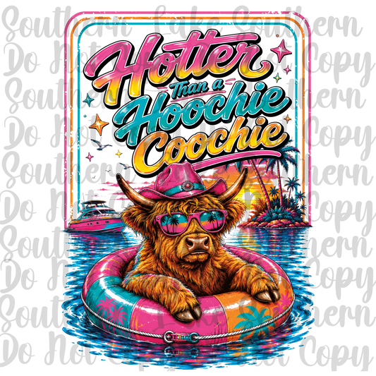 Hotter Than A Hoochie Choochie DTF Single Print