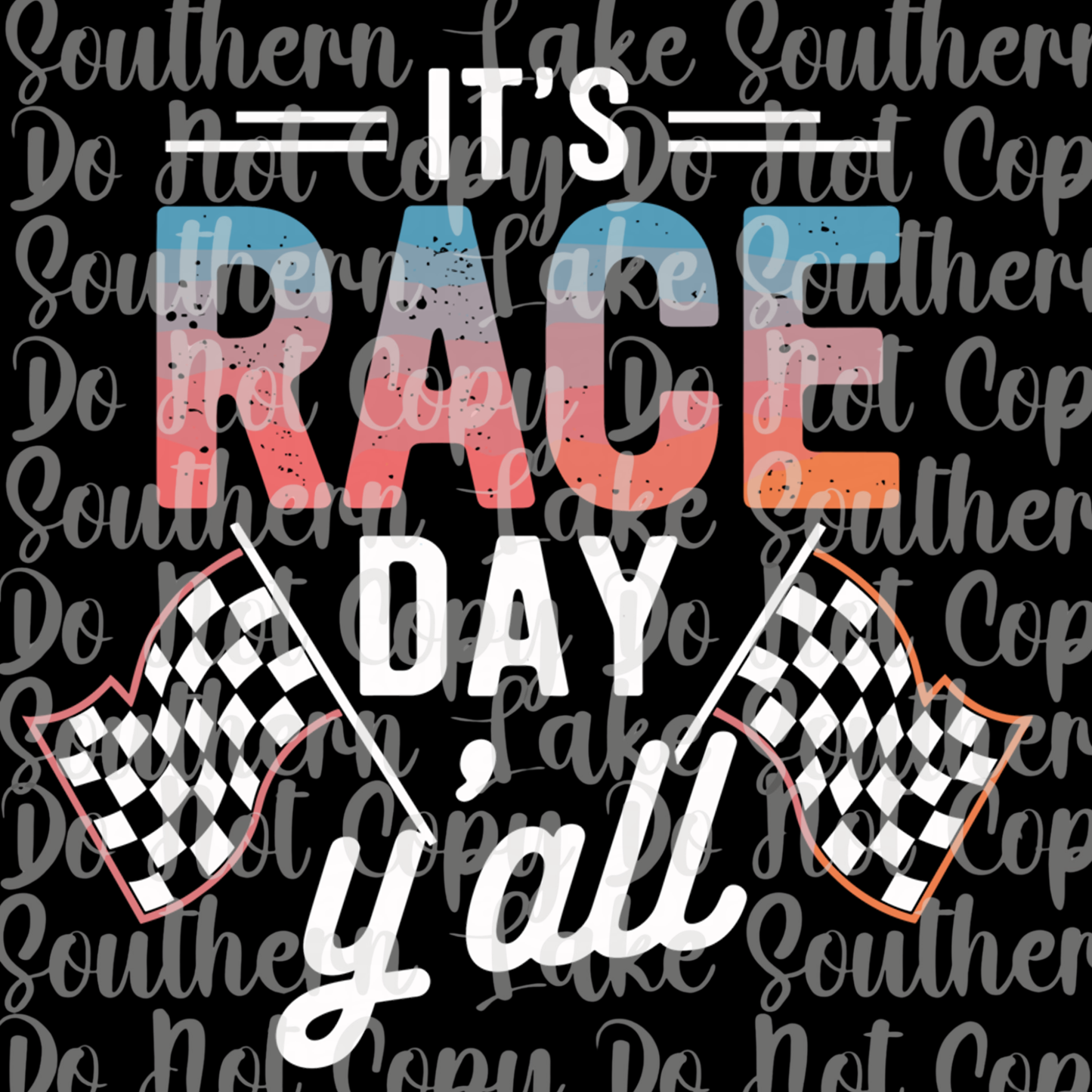 It's Race Day Y'all DTF Single Print