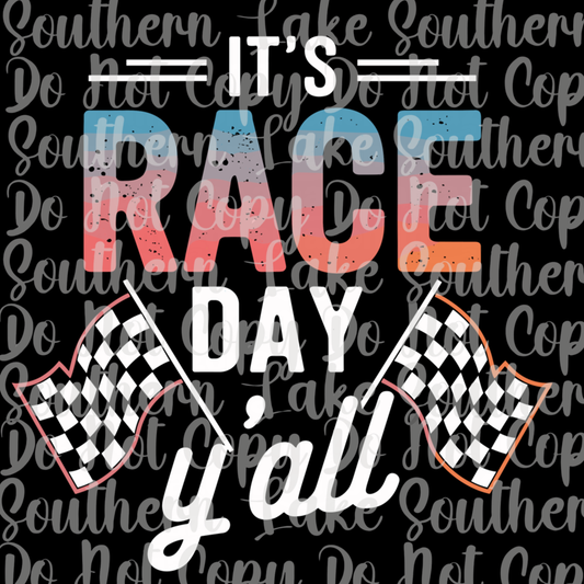 It's Race Day Y'all DTF Single Print