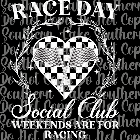 Race Day Social Club Weekends Are For Racing DTF Single Print