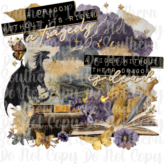 A Dragon Without It's Rider is a Tragedy DTF Single Print