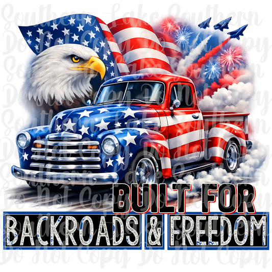 Built For Backroads And Freedom DTF Single Print