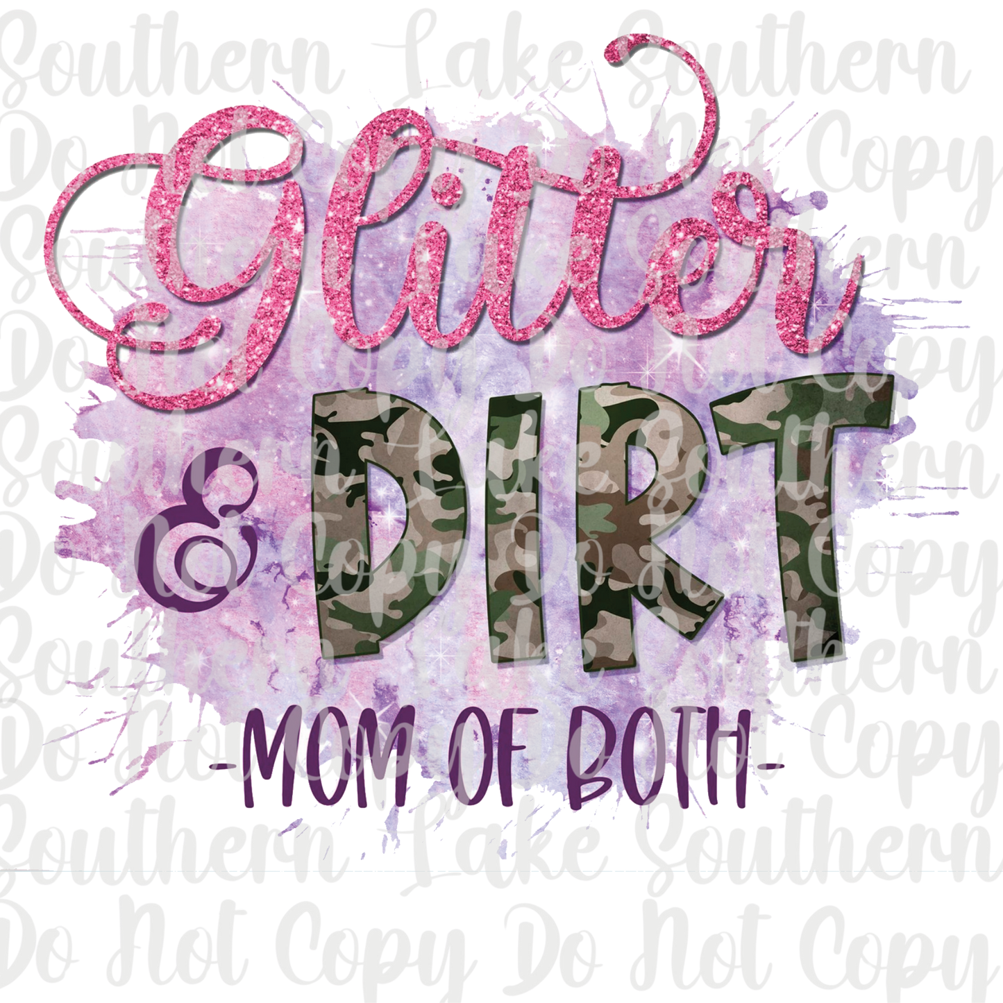 Glitter And Dirt Mom Of Both DTF Single Print