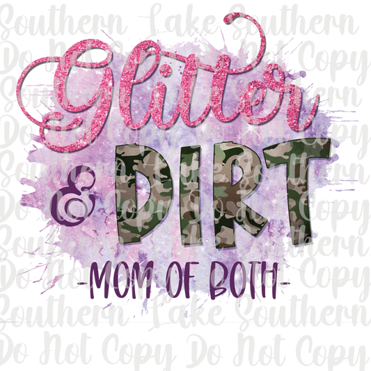 Glitter And Dirt Mom Of Both DTF Single Print