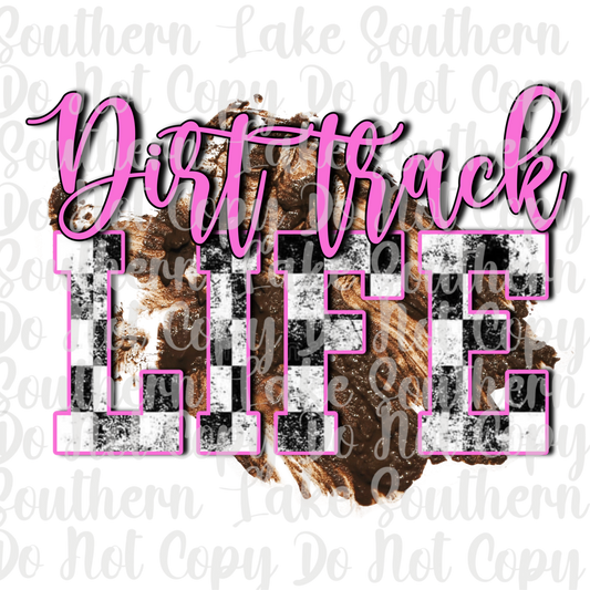 Dirt Track Life DTF Single Print