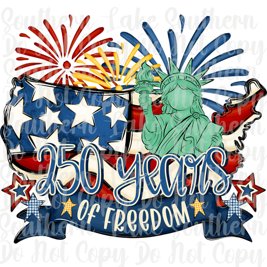 250 Years Of Freedom DTF Single Print