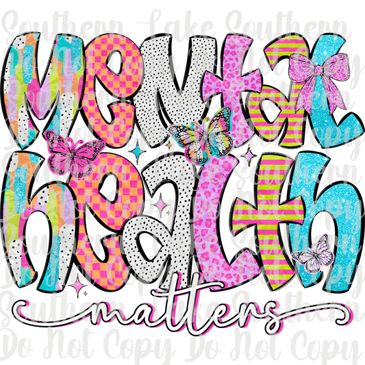 Mental Health Matters DTF Single Print