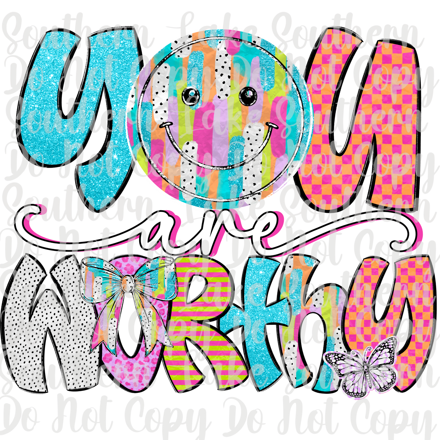 You are Worthy DTF Single Print