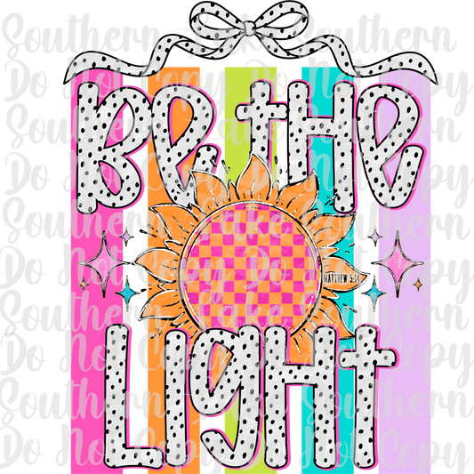 Be The Light DTF Single Print