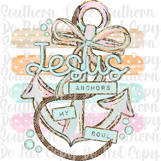 Jesus Anchors My Soul DTF Single Print