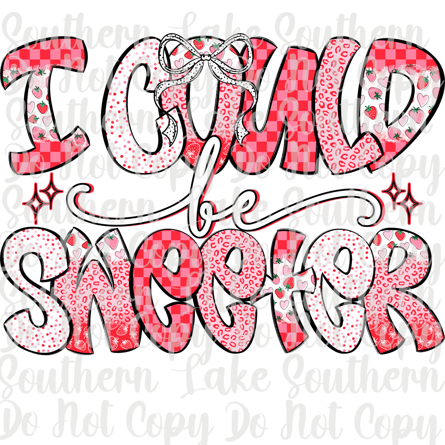 I Could Be Sweeter DTF Single Print