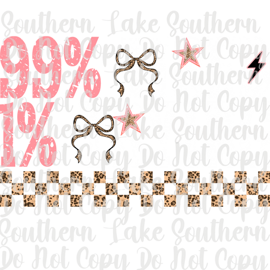 99 % Tired 1% Trying (White) DTF Single Print