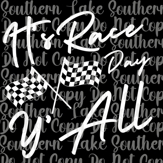 It's Race Day Y'all DTF Single Print
