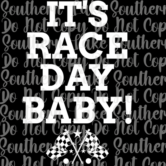 It's Race Day Baby DTF Single Print